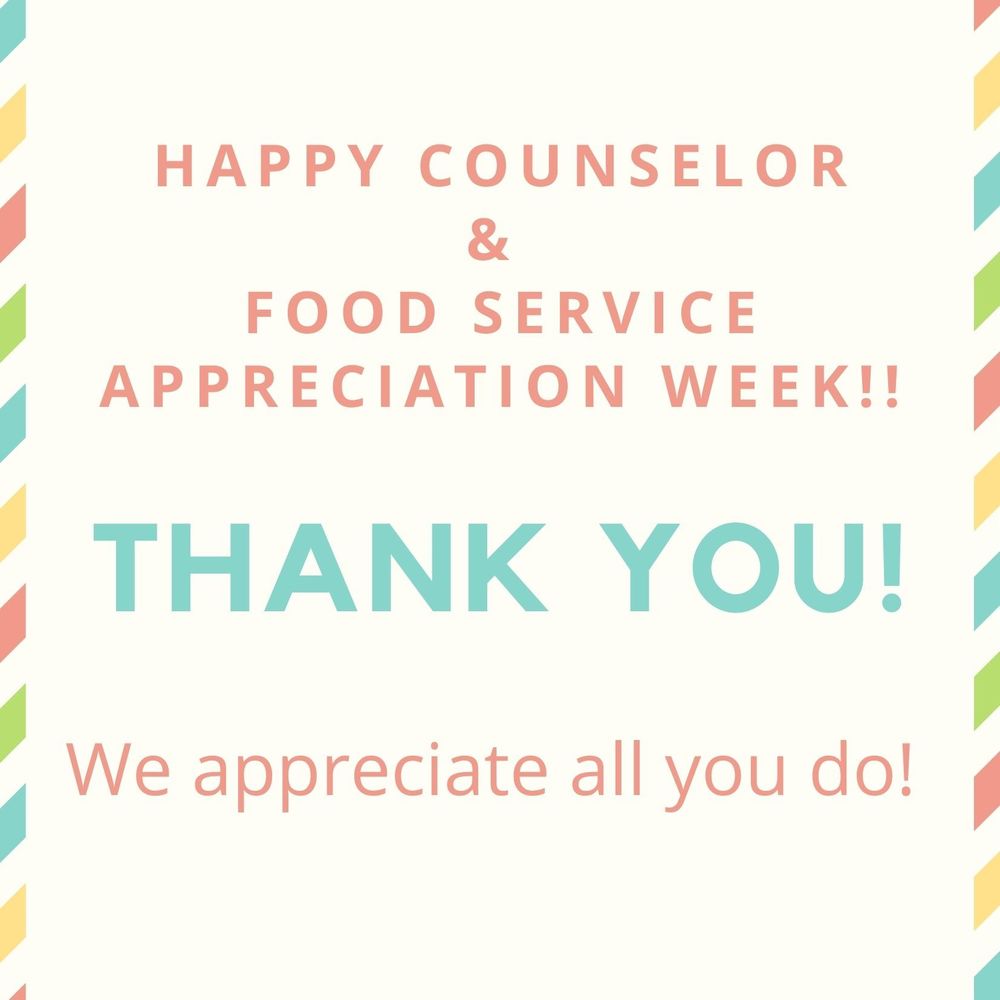 Happy Counselor and Food Service Appreciation Week